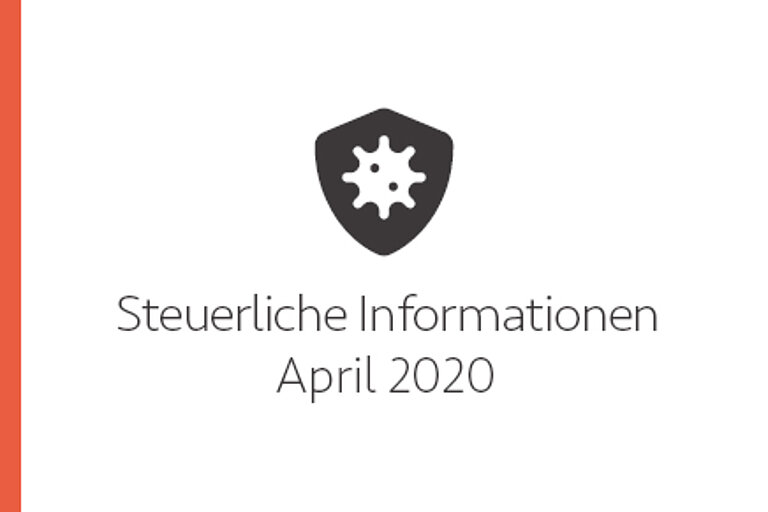 Steuerliche Informationen April 2020